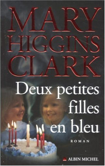CLARK, Marie Higgins: Deux petites filles en bleu
