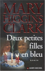 CLARK, Marie Higgins: Deux petites filles en bleu