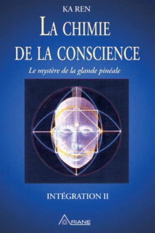 REN, Ka: La chimie de la conscience