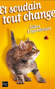 LEGARDINIER, Gilles: Et soudain tout change