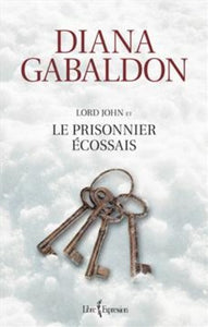 GABALDON, Diana: Lord John et le prisonnier écossais