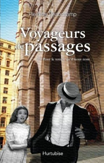 BEAUCHAMP, Pierrette: Voyageurs de passages (3 volumes)
