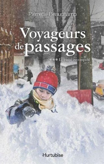 BEAUCHAMP, Pierrette: Voyageurs de passages (3 volumes)