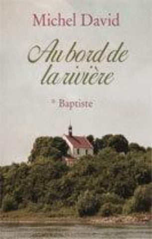 DAVID, Michel: Au bord de la rivière (4 volumes)