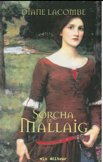 LACOMBE, Diane: La châtelaine de Mallaig  (3 volumes)