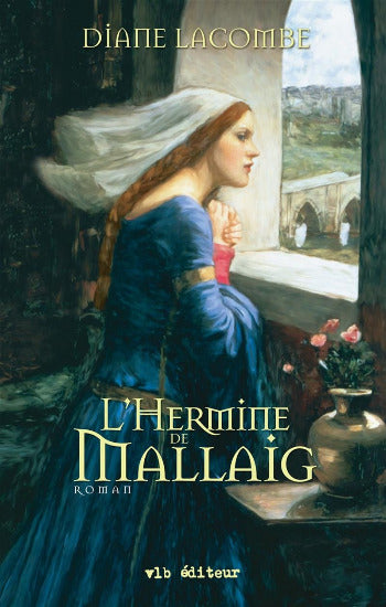 LACOMBE, Diane: La châtelaine de Mallaig  (3 volumes)