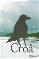 PRATTE, André: Croâ (3 volumes)