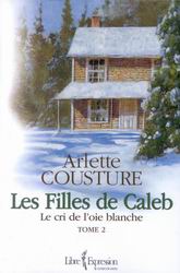 COUSTURE, Arlette: Les filles de Caleb (3 volumes)