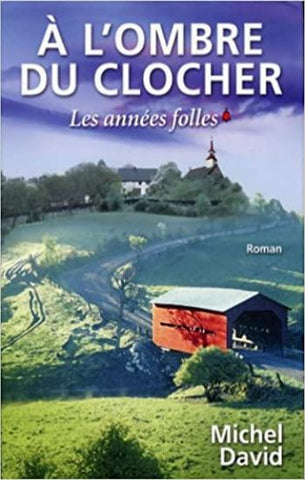 DAVID, Michel: À l'ombre du clocher (couvertures rigides) (4 volumes)