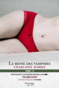 HARRIS, Charlaine: La communauté du Sud Tome 6 : La reine des vampires