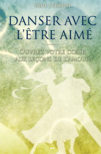 FERRINI, Paul:  Danser avec l'être aimé