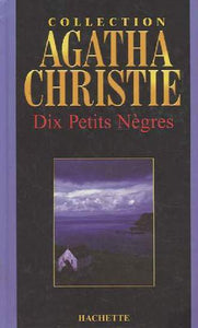 CHRISTIE, Agatha: Dix petits nègres