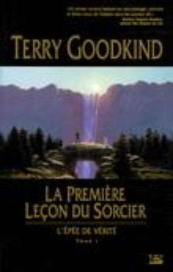 GOODKIND, Terry: L'épée de vérité Tome 1 : La première leçon du sorcier