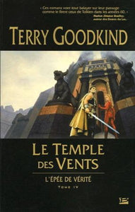 GOODKIND, Terry: L'épée de vérité Tome 4 :  Le temple des vents