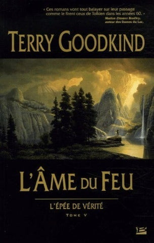 GOODKIND, Terry: L'épée de vérité Tome 5 : L'âme du feu