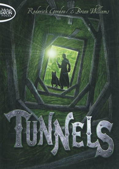 GORDON, Roderick; WILLIAMS, Brian: Tunnels Tome 1