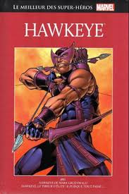 COLLECTIF: Le meilleur des super-héros Marvel Tome 4 : Hawkeye