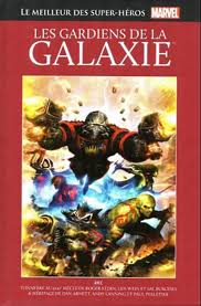 COLLECTIF: Le meilleur des super-héros Marvel Tome 11 : Les gardiens de la galaxie