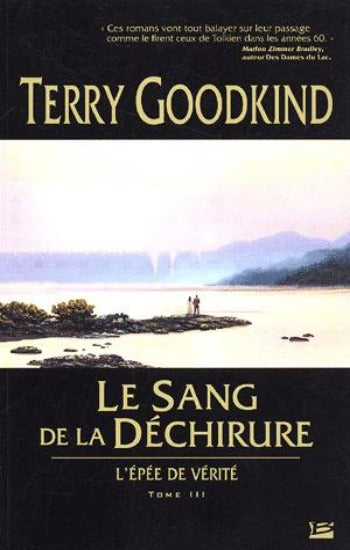 GOODKIND, Terry: L'épée de vérité Tome 3 : Le sang de la déchirure