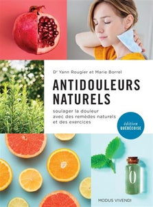 ROUGIER, Yann; BORREL, Marie: Antidouleurs naturels