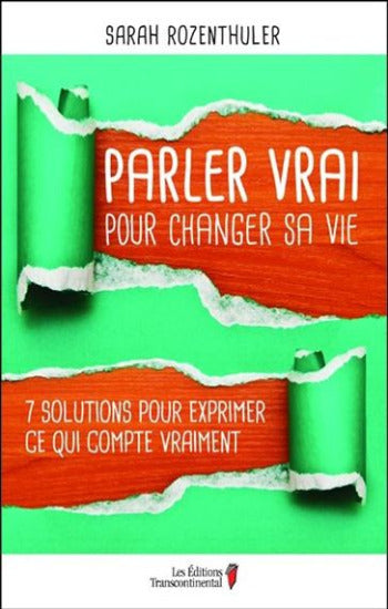 ROZENTHULER, Sarah: Parler vrai pour changer sa vie