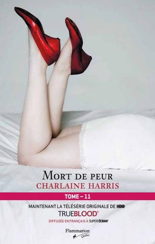 HARRIS, Charlaine: La communauté du Sud Tome 11 : Mort de  peur