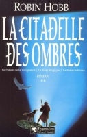 HOBB, Robin: La citadelle des ombres (4 volumes)