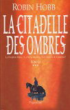 HOBB, Robin: La citadelle des ombres (4 volumes)