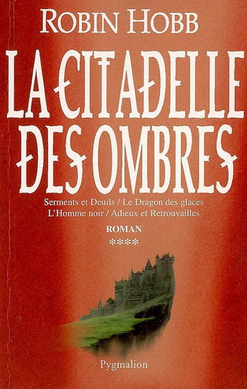 HOBB, Robin: La citadelle des ombres (4 volumes)