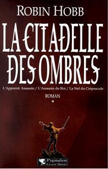 HOBB, Robin: La citadelle des ombres (4 volumes)