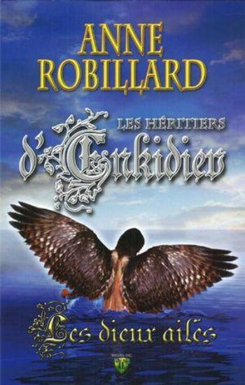 ROBILLARD, Anne: Les héritiers d'Enkidiev (12 volumes)