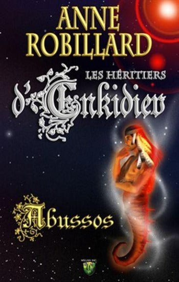 ROBILLARD, Anne: Les héritiers d'Enkidiev (12 volumes)