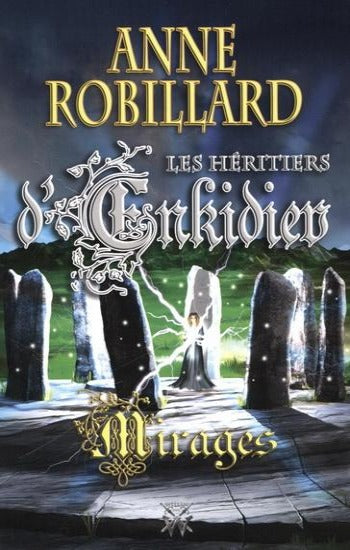 ROBILLARD, Anne: Les héritiers d'Enkidiev (12 volumes)