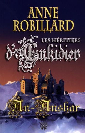 ROBILLARD, Anne: Les héritiers d'Enkidiev (12 volumes)