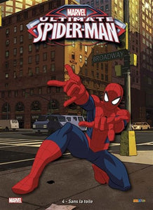 COLLECTIF: Marvel Ultimate spider-man Tome 4 : Sans la toile