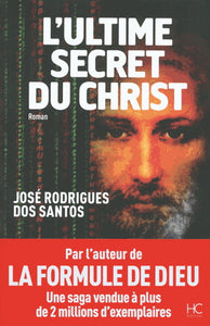 SANTOS, José Rodrigues Dos: L'ultime secret du Christ