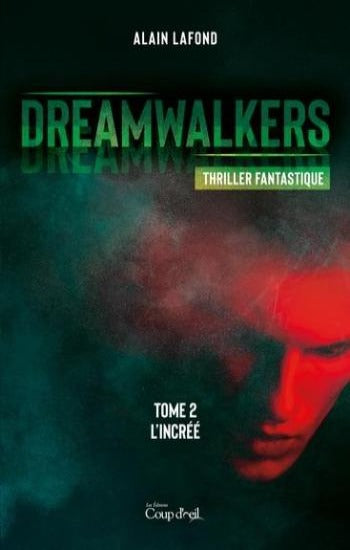 LAFOND, Alain: Dreamwalkers (3 volumes)