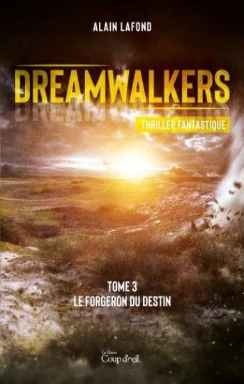 LAFOND, Alain: Dreamwalkers (3 volumes)