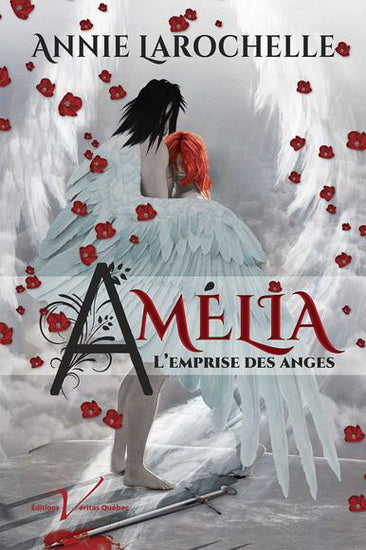 LAROCHELLE, Annie: Amélia l'emprise des anges