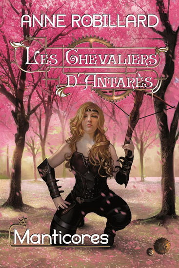 ROBILLARD, ANNE: Les chevaliers d'Antarès T. 3 (12 volumes)