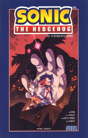 FLYNN, Ian; YARDLEY, Tracy; THOMAS, Adam Bryce; STANLEY, Evan: Sonic The Hedgehog Tome 2 : Le retour du Dr Eggman