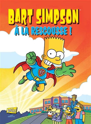 GROENING, Matt: Bart Simpson Tome 12 : À la rescousse!