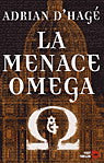 D'HAGÉ, Adrian: La menace Omega