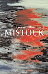 BOUCHARD, Gérard: Mistouk