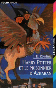 ROWLING, J. K.: Harry Potter et le prisonnier d'Azkaban Tome 3
