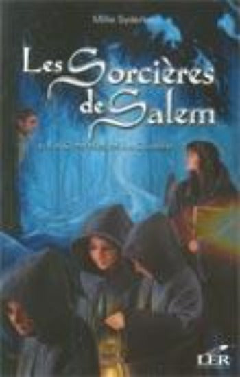 SYDENIER, Millie: Les sorcières de Salem (6 volumes, le tome 1 est de format différent)