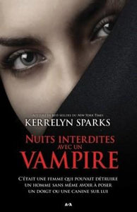 SPARKS, Kerrelyn: Histoires de vampires Tome 7 : Nuits interdites avec un vampire