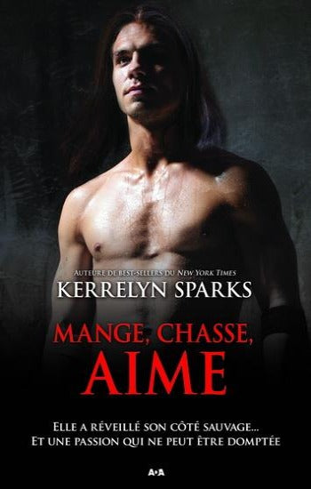 SPARKS, Kerrelyn: Histoires de vampires Tome 9 : Mange, chasse, aime