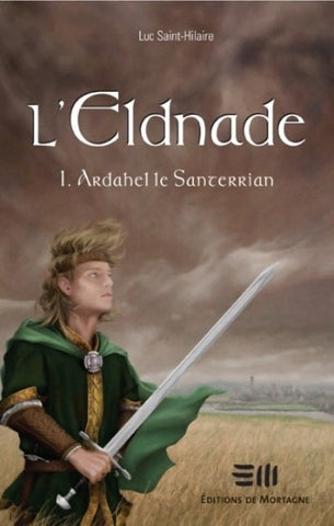 SAINT-HILAIRE, Luc: L'Eldnade (4 volumes)