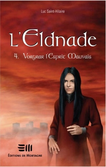 SAINT-HILAIRE, Luc: L'Eldnade (4 volumes)